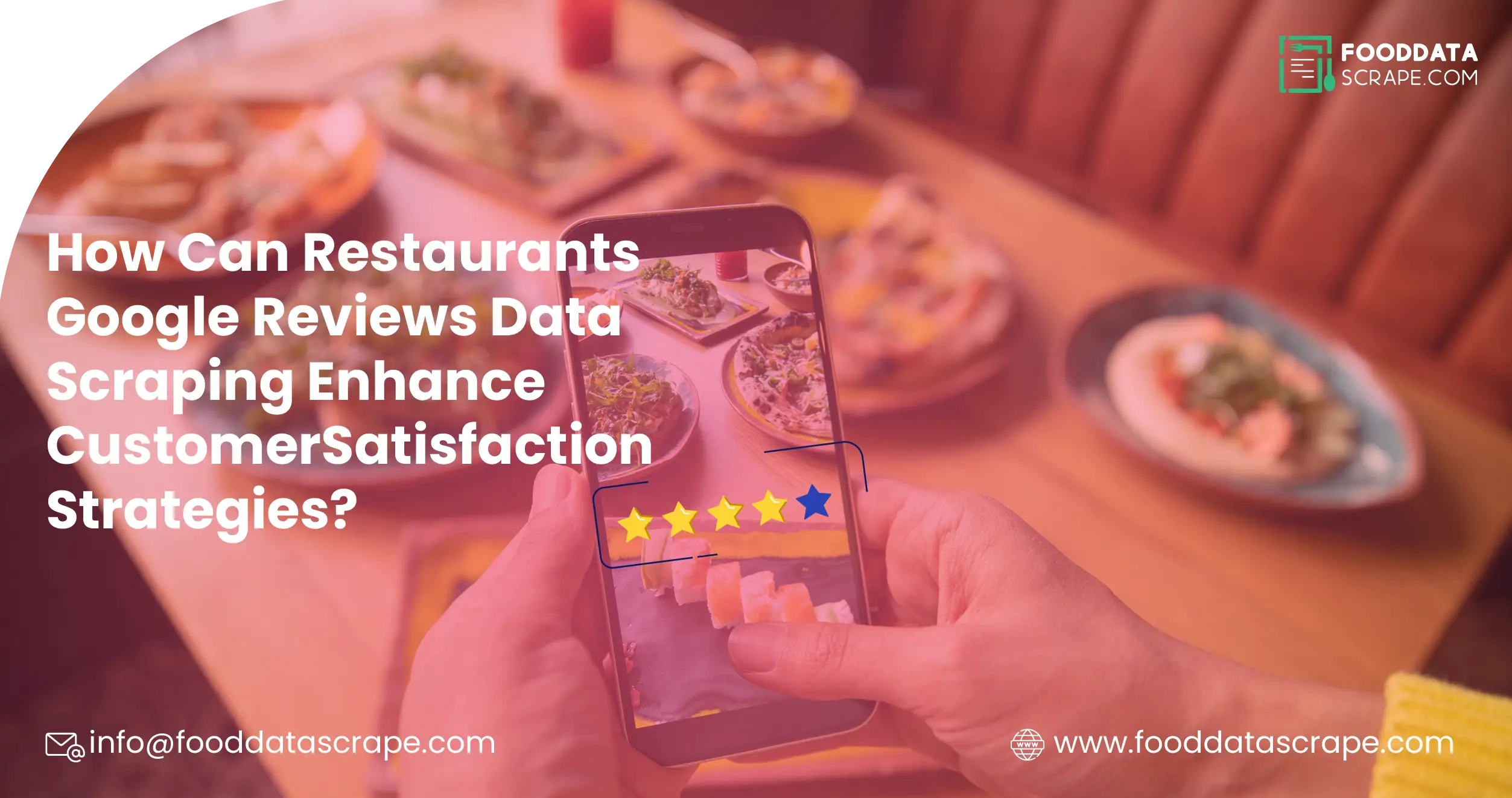 How-Can-Scraping-Google-Reviews-for-Restaurants-Enhance-Customer-Satisfaction-Strategies-01